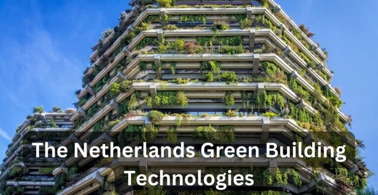 the Netherlands Green Building Technologies