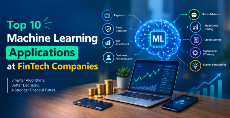 Top 10 Machine Learning Applications in FinTech